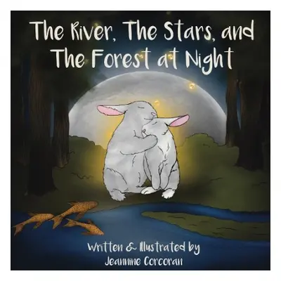 River, The Stars, and The Forest at Night - Corcoran, Jeannine