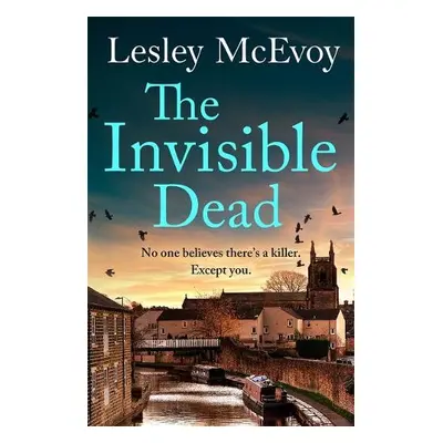 Invisible Dead - McEvoy, Lesley