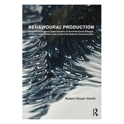 Behavioural Production - Stuart-Smith, Robert (University of Pennsylvania, USA)