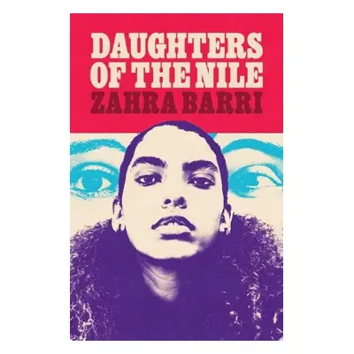 Daughters of the Nile - Barri, Zahra (Agent: Salma Begum (salma@greyhoundliterary.co.uk))