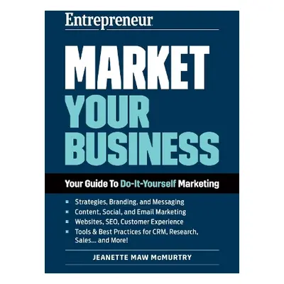 Market Your Business - McMurtry, Jeanette Maw