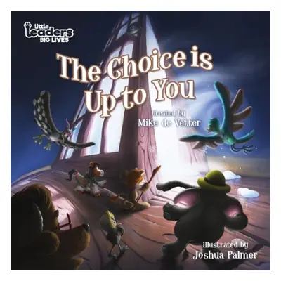 Choice Is Up To You - de Vetter, Mike