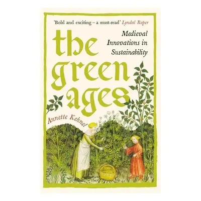 Green Ages - Kehnel, Annette