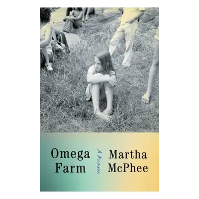 Omega Farm - McPhee, Martha