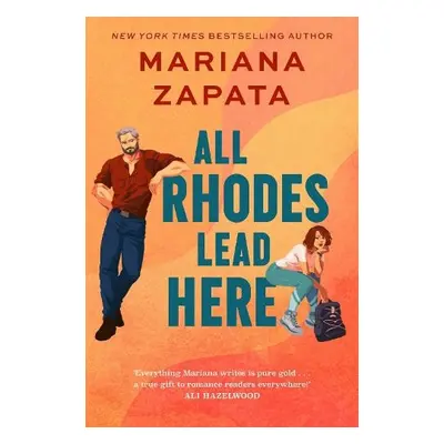 All Rhodes Lead Here - Zapata, Mariana