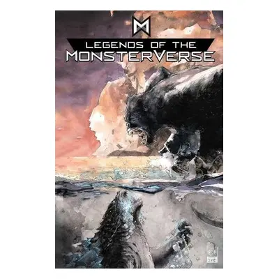 Legends of the Monsterverse: The Omnibus - Nelson, Arvid a Keyes, Greg a Anello, Marie