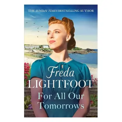 For All Our Tomorrows - Lightfoot, Freda