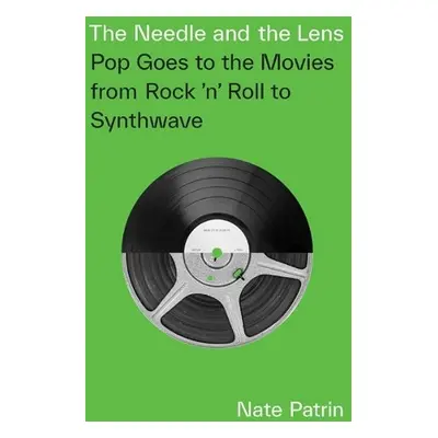 Needle and the Lens - Patrin, Nate