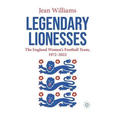 Legendary Lionesses - Williams, Jean