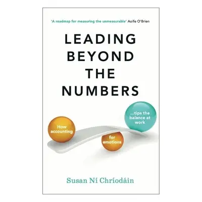 Leading Beyond the Numbers - Ni Chriodain, Susan