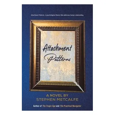 Attachment Patterns - Metcalfe, Stephen