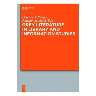 Grey Literature in Library and Information Studies