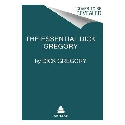 Essential Dick Gregory - Gregory, Dick