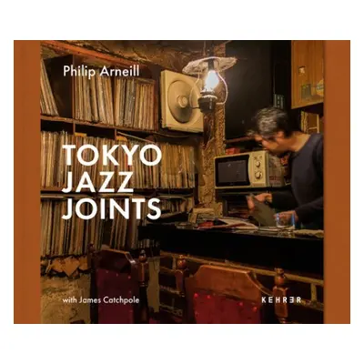 Tokyo Jazz Joints - Arneill, Philip