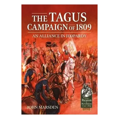 Tagus Campaign of 1809 - Marsden, John