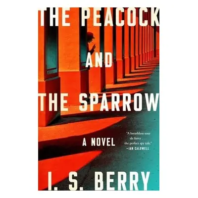 Peacock and the Sparrow - Berry, I.S.