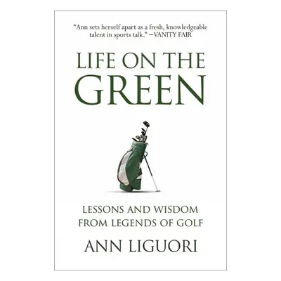 Life On The Green - Liguori, Ann