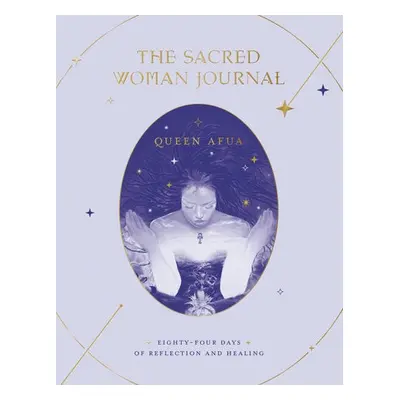 Sacred Woman Journal - Afua, Queen