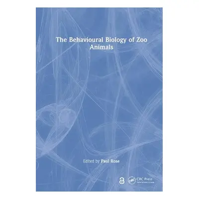 Behavioural Biology of Zoo Animals