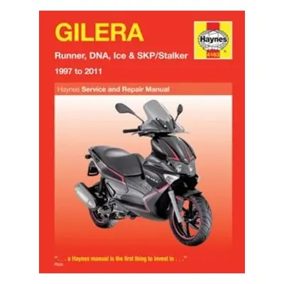 Gilera Runner, DNA, Ice a SKP/Stalker (97 - 11) Haynes Repair Manual - Mather, Phil