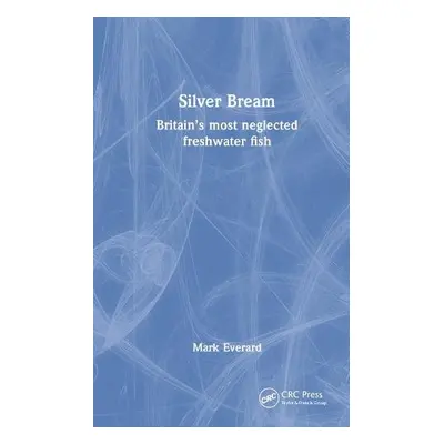 Silver Bream - Everard, Mark (UWE Bristol)