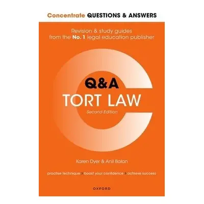 Concentrate Questions and Answers Tort Law - Dyer, Karen (Formerly, Senior Lecturer, University 