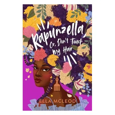 Rapunzella, Or, Don't Touch My Hair - McLeod, Ella