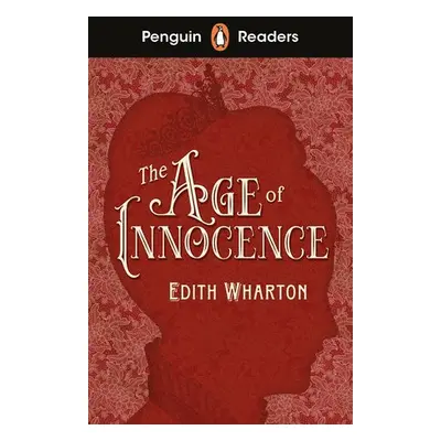 Penguin Readers Level 4: The Age of Innocence (ELT Graded Reader) - Wharton, Edith