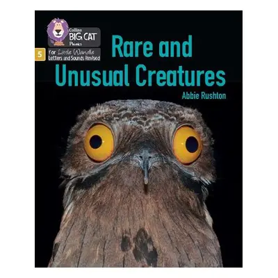 Rare and Unusual Creatures - Rushton, Abbie