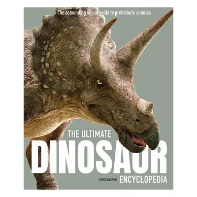 Ultimate Dinosaur Encyclopedia - Barker, Chris