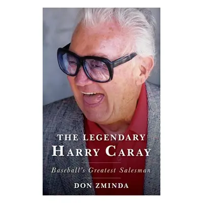 Legendary Harry Caray - Zminda, Don