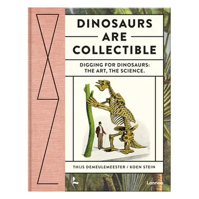 Dinosaurs are Collectible - Thijs Demeulemeester a Stein, Koen