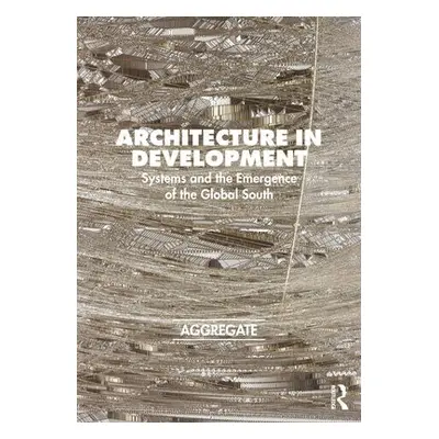 Architecture in Development