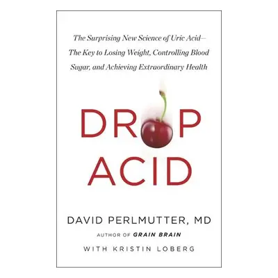 Drop Acid - Perlmutter, David