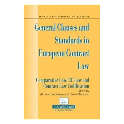 General Clauses and Standards in European Contract Law