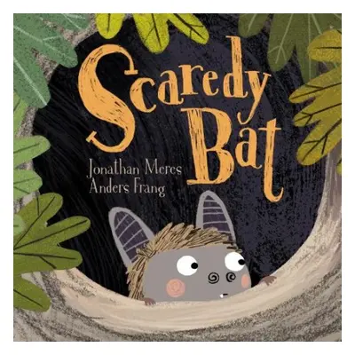 Scaredy Bat - Meres, Jonathan