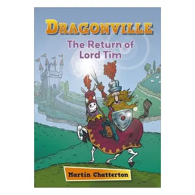 Reading Planet: Astro – Dragonville: The Return of Lord Tim - Mercury/Purple band - Chatterton, 