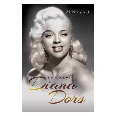 Real Diana Dors - Cale, Anna