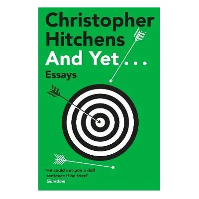 And Yet... - Hitchens, Christopher