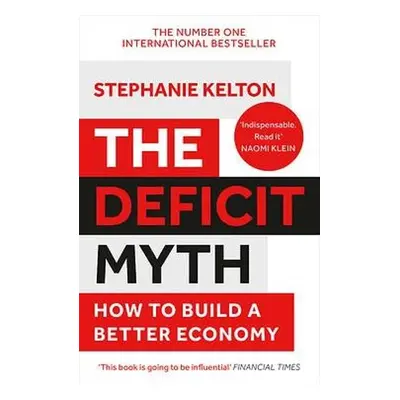 Deficit Myth - Kelton, Stephanie