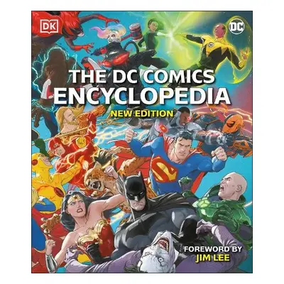 DC Comics Encyclopedia New Edition - Manning, Matthew K. a Wiacek, Stephen a Scott, Melanie a Jo