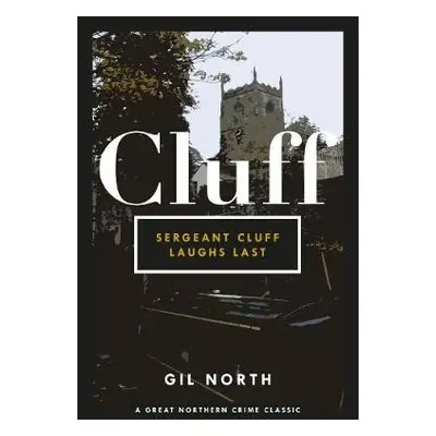 Sergeant Cluff Laughs Last - North, Gil