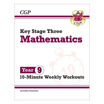 KS3 Year 9 Maths 10-Minute Weekly Workouts - CGP Books