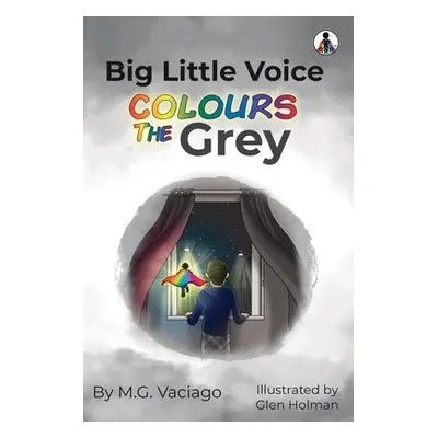 Big Little Voice - Vaciago, M.G.