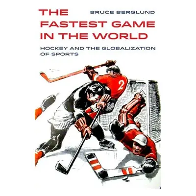 Fastest Game in the World - Berglund, Bruce