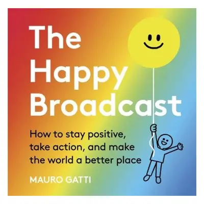 Happy Broadcast - Gatti, Mauro