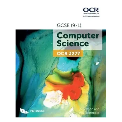 OCR GCSE (9-1) J277 Computer Science - Robson, S a Heathcote, PM