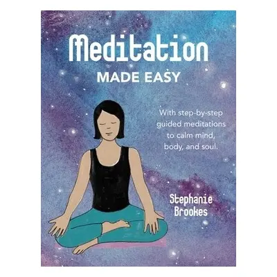 Meditation Made Easy - Brookes, Stephanie (Northbank Talent Management)