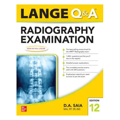 Lange Q a A Radiography Examination 12e - Saia, D.A.