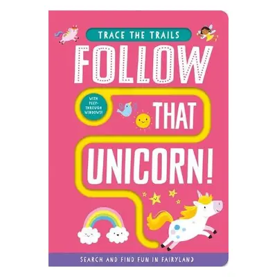 Follow That Unicorn! - Taylor, Georgie